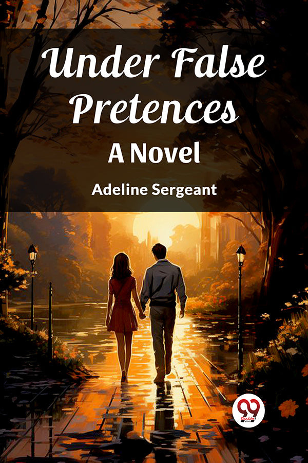 Under False Pretences A Novel