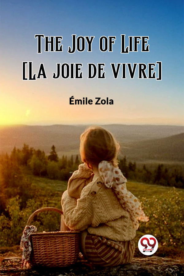 The Joy of Life [La joie de vivre]