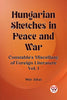 Hungarian Sketches in Peace and War Constable's Miscellany of Foreign Literature Vol. I