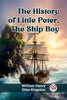 The History of Little Peter, the Ship Boy