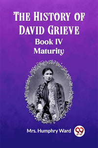 The History of David Grieve BOOK IV MATURITY