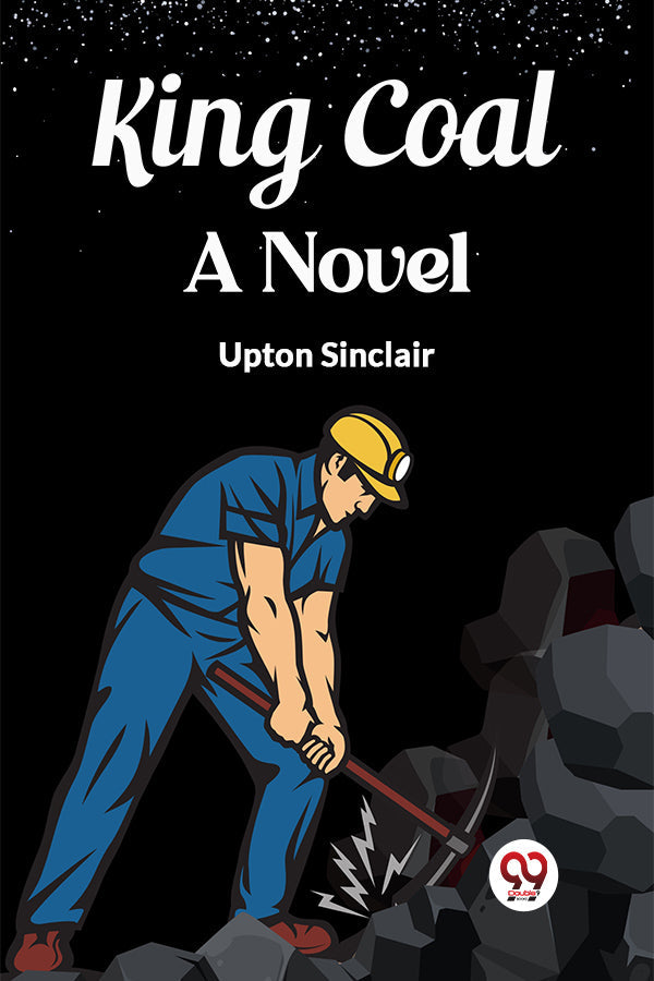 King Coal A Novel