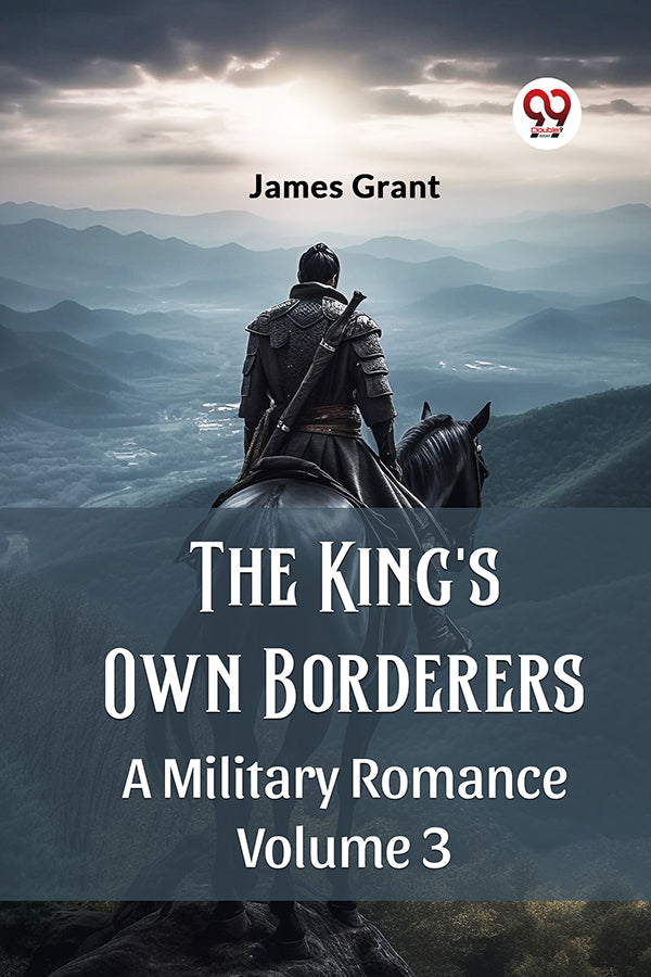 The King's Own Borderers A Military Romance Volume 3