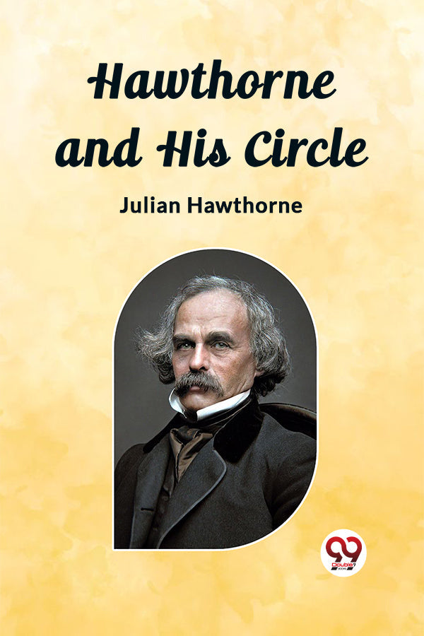 Hawthorne and His Circle