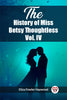 The History of Miss Betsy Thoughtless Vol. IV