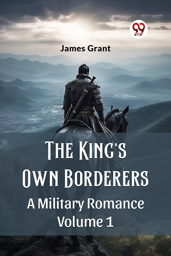 The King's Own Borderers A Military Romance Volume 1