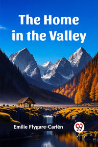 The Home in the Valley