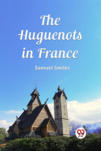 The Huguenots in France