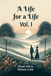 A Life for a Life Vol. I