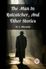 The Man In Ratcatcher, And Other Stories
