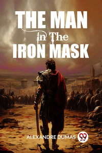 The Man In The Iron Mask