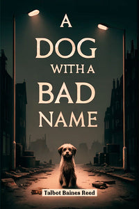 A Dog with a Bad Name