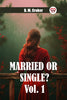 Married or single? Vol. 1