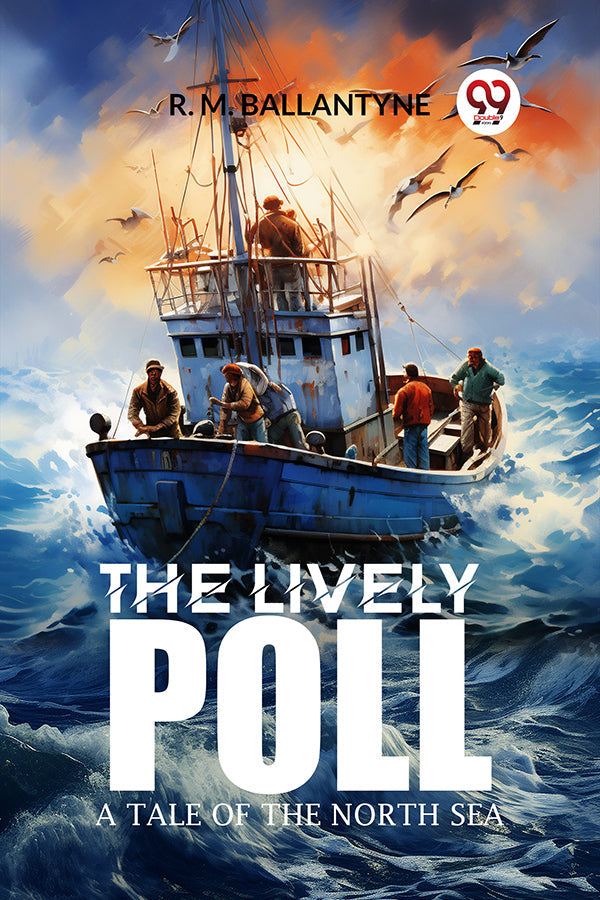 The Lively Poll A Tale of the North Sea