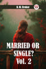 Married or single? Vol. 2