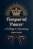 Temporal Power A Study in Supremacy