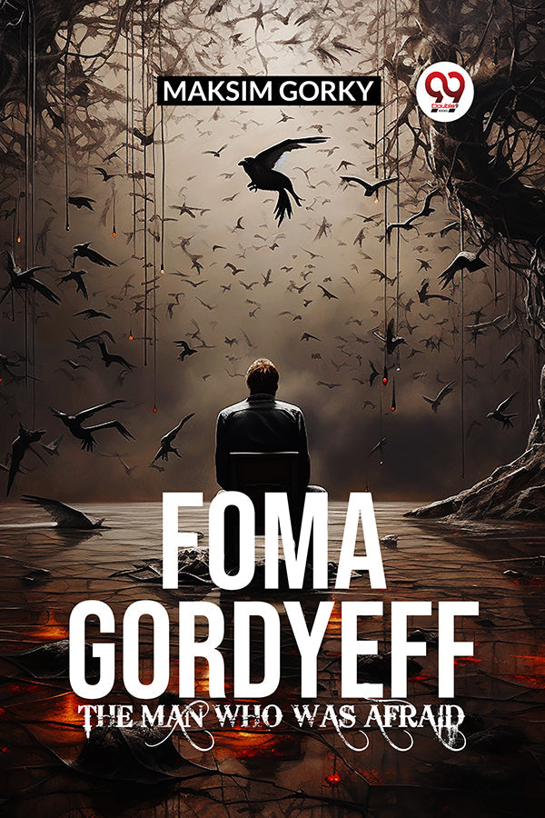 FOMA GORDYEFF The Man Who Was Afraid