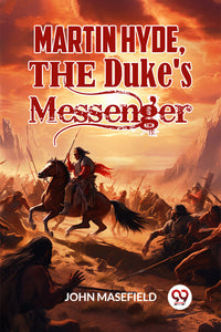 Martin Hyde, the Duke's Messenger