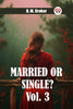 Married or single? Vol. 3