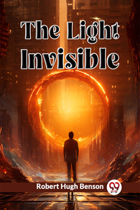 The Light Invisible