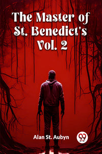 The master of St. Benedict's Vol. 2