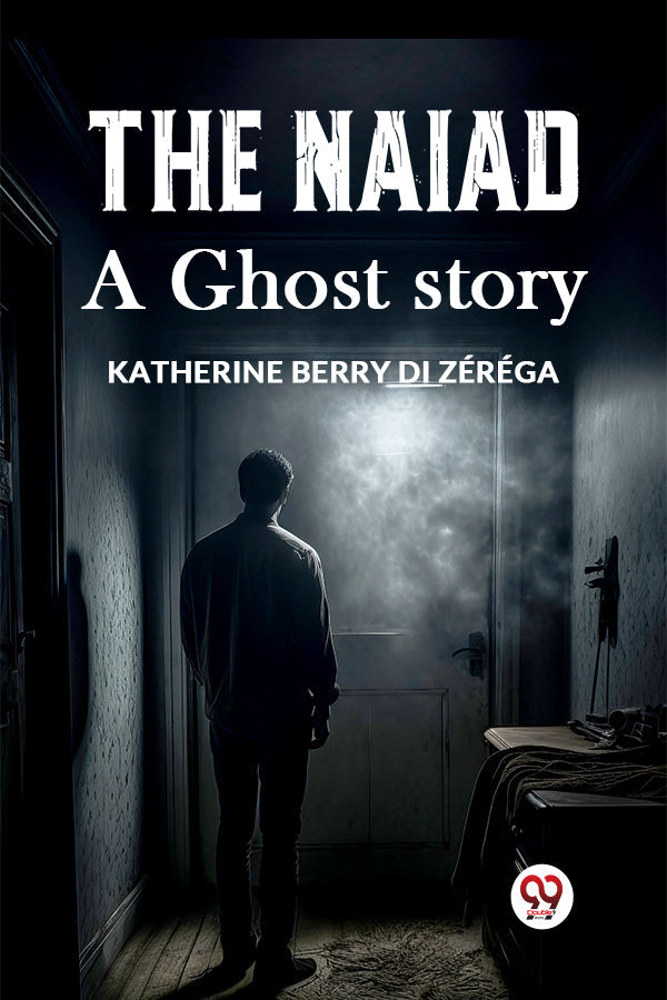 The Naiad A ghost story