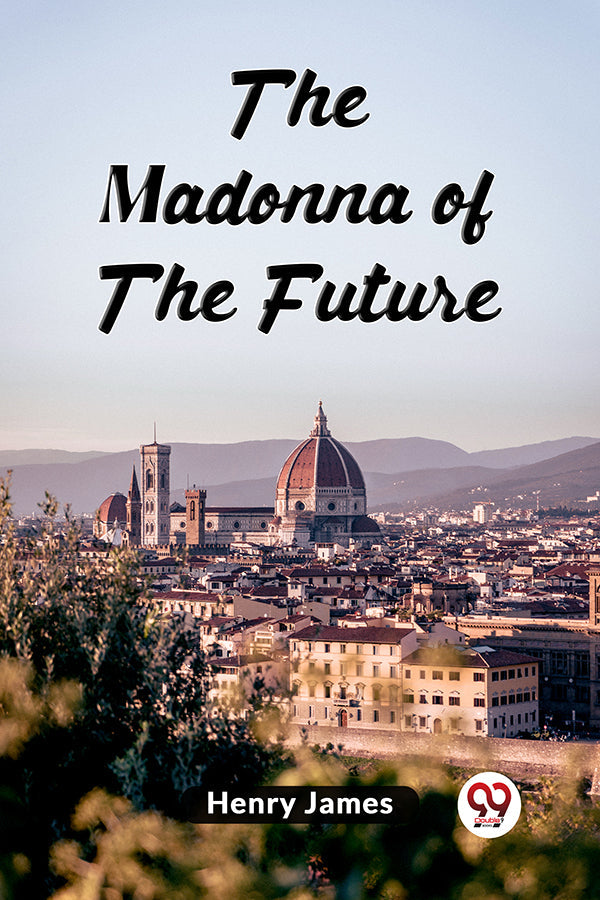 The Madonna Of The Future