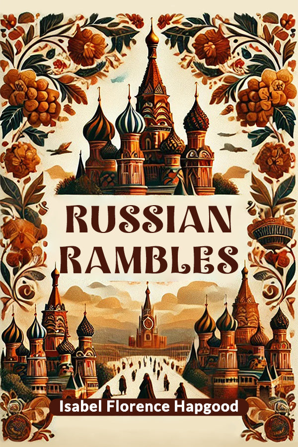 Russian Rambles