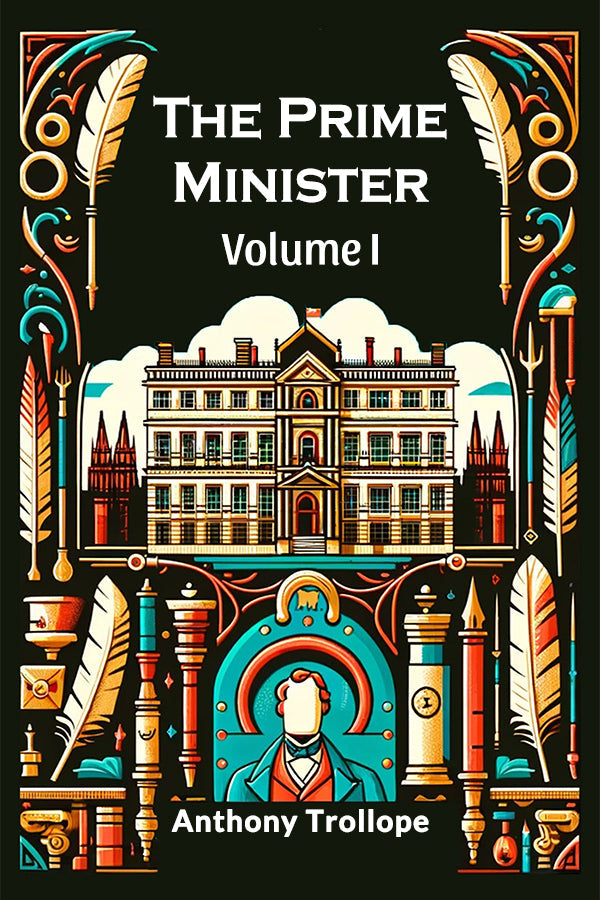 The Prime Minister Volume I