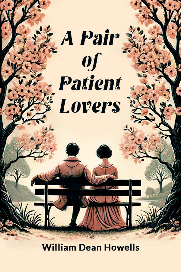 A Pair of Patient Lovers