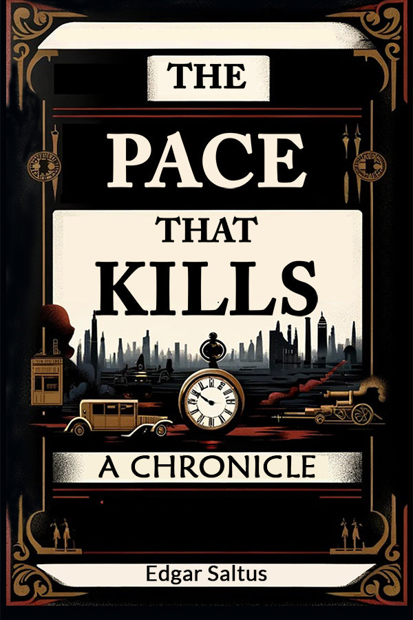 The Pace That Kills A Chronicle