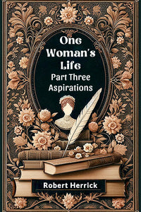 One Woman's Life Part Three Aspirations