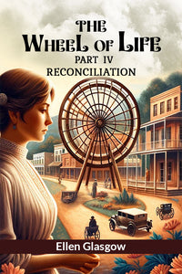 The Wheel Of Life  Part IV Reconciliation