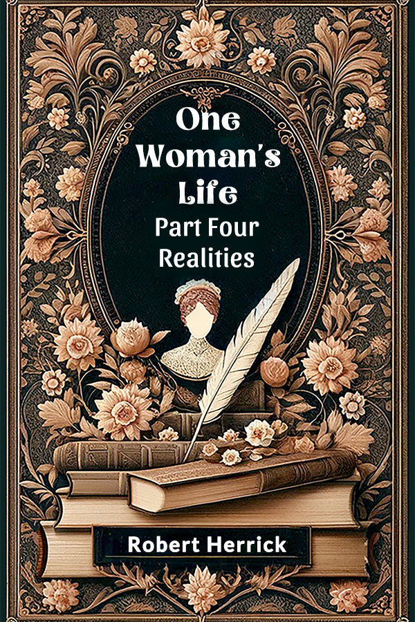 One Woman's Life Part Four Realities