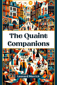 The Quaint Companions