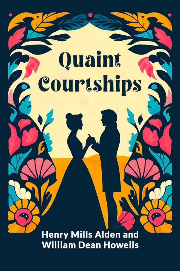 Quaint Courtships