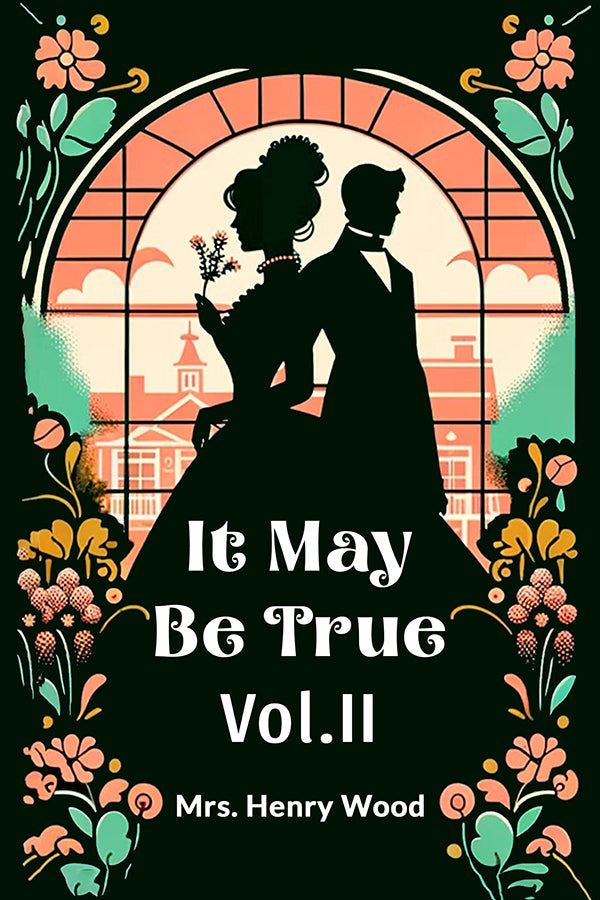 It May Be True Vol. II