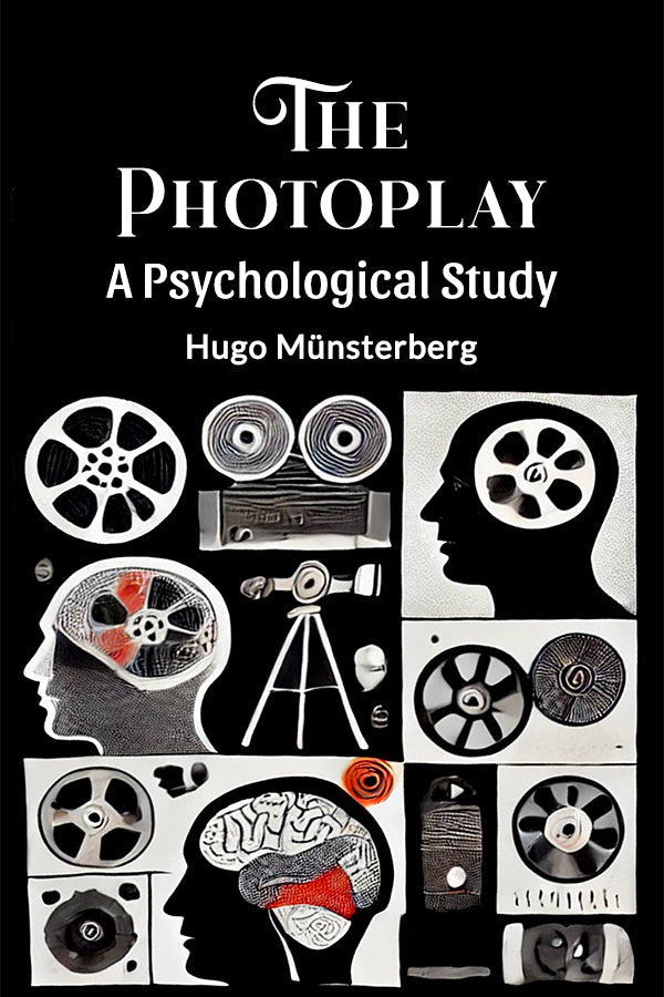 The Photoplay A Psychological Study