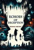 Echoes Of Deception