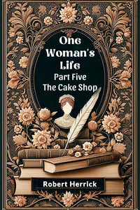 One Woman's Life Part Five The Cake shop