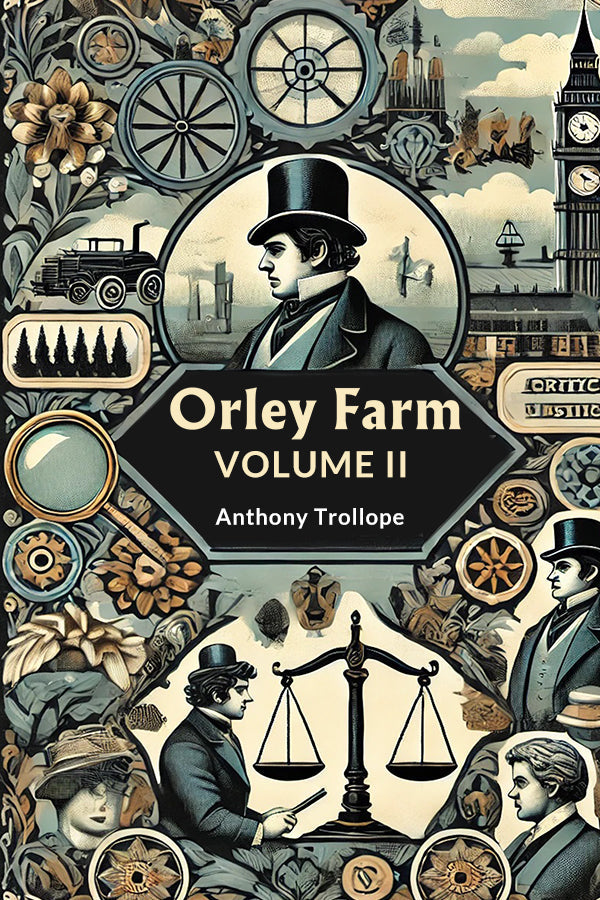 Orley Farm Volume II