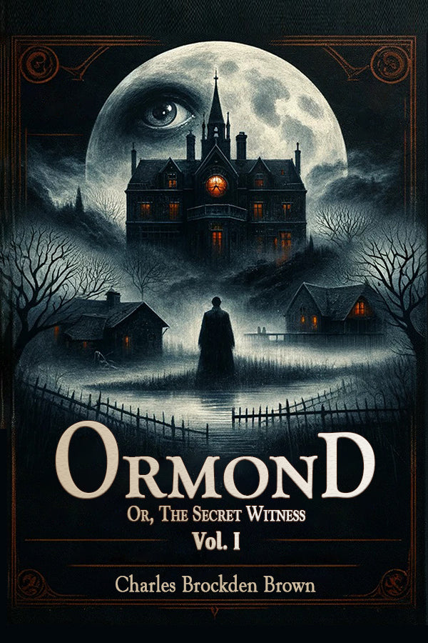 Ormond Or, The Secret Witness Vol. II