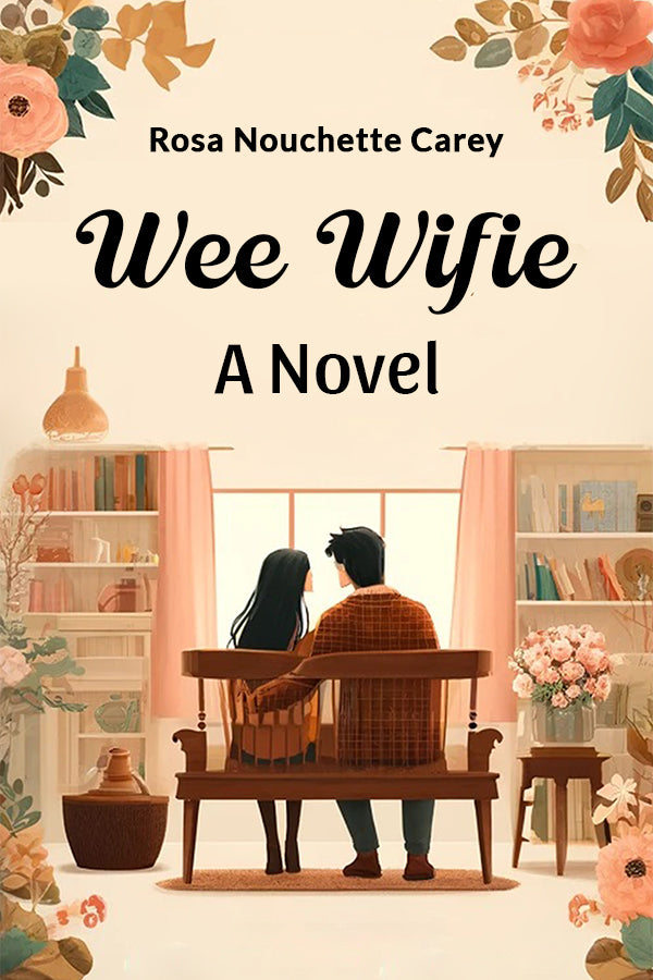 Wee Wifie A Novel