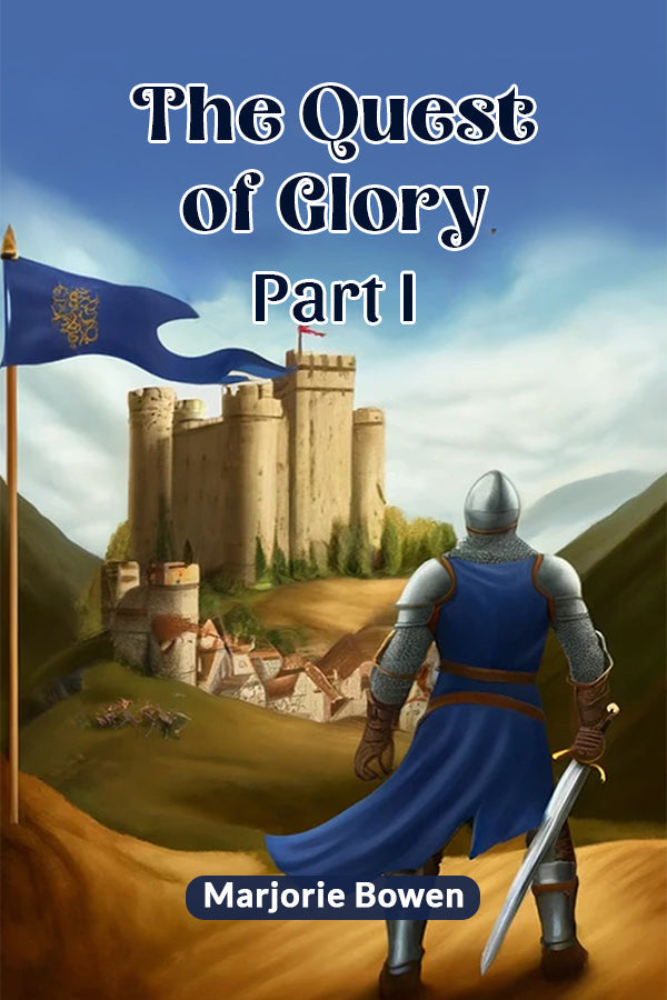 The Quest Of Glory Part I