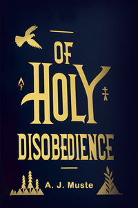 Of Holy Disobedience