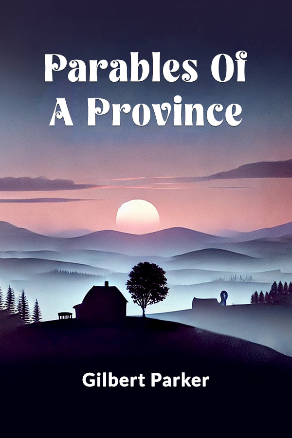 Parables Of A Province