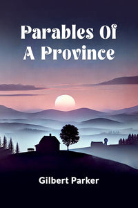 Parables Of A Province