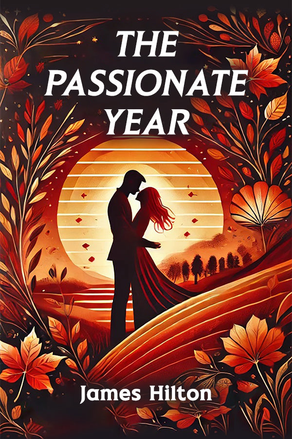 The Passionate year