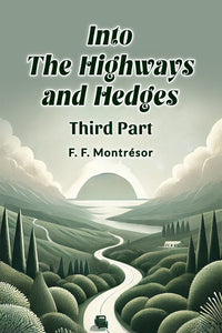 Into the Highways and Hedges THIRD PART