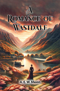 A Romance of Wastdale